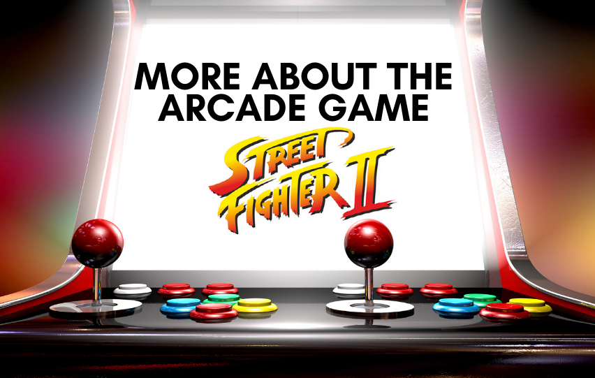 Learn More About the Arcade Game Street Fighter 2