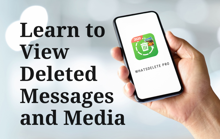 WhatsDelete Pro: Learn to View Deleted Messages and Media